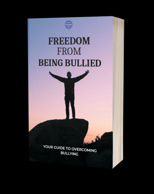 Freedom from Being Bullied