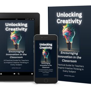 Unlocking Creativity Encouraging Innovation in the Classroom