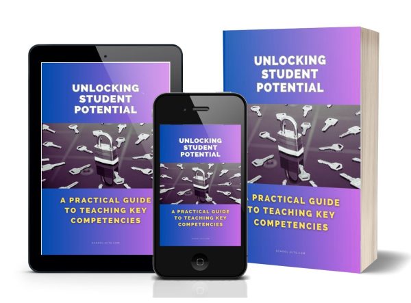 Unlocking Student Potential - A Practical Guide to Teaching Key Competencies